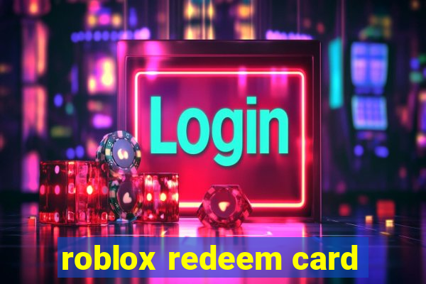 roblox redeem card